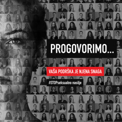 PROGOVORIMO: Vaša podrška je njena snaga - Kampanja koja jača odgovor na seksualno nasilje u BiH