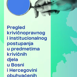 FLD priredila publikaciju: Pregled krivičnopravnog i institucionalnog postupanja u predmetima krivičnih djela u BiH obuhvaćenih Istanbubulskom konvencijom